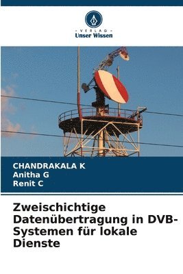 Zweischichtige Datenübertragung in DVB-Systemen für lokale Dienste