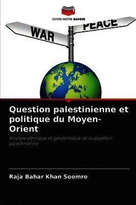 Question palestinienne et politique du Moyen-Orient
