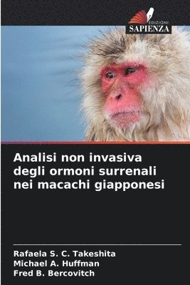 Analisi non invasiva degli ormoni surrenali nei macachi giapponesi