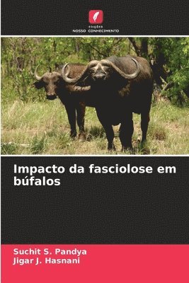 Impacto da fasciolose em búfalos