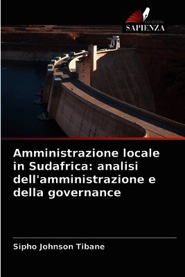 Amministrazione locale in Sudafrica: analisi dell'amministrazione e della governance