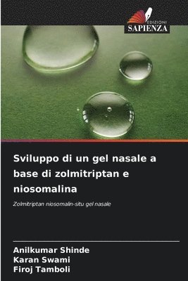 Sviluppo di un gel nasale a base di zolmitriptan e niosomalina