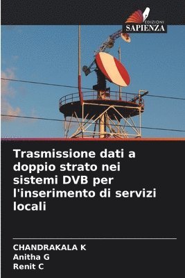 Trasmissione dati a doppio strato nei sistemi DVB per l'inserimento di servizi locali