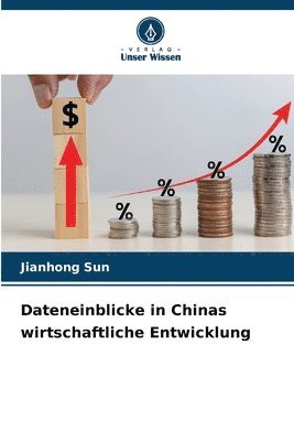 Dateneinblicke in Chinas wirtschaftliche Entwicklung