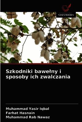 Muhammad Yasir Iqbal, Farhat Hasnain, Muhammad Rab Nawaz - Szkodniki bawelny i sposoby ich zwalczania, Häftad. Tillgänglighet: Lägg i varukorg