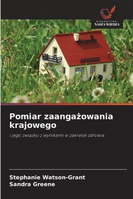 Stephanie Watson-Grant, Sandra Greene - Pomiar zaangażowania krajowego, Häftad
