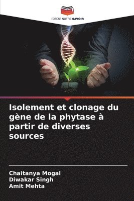 Isolement et clonage du gène de la phytase à partir de diverses sources