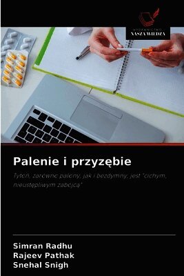 Simran Radhu, Rajeev Pathak, Snehal Snigh - Palenie i przyzębie, Häftad