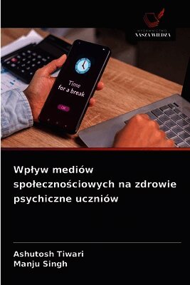 Wplyw mediów spolecznościowych na zdrowie psychiczne uczniów