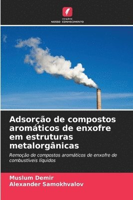 Adsorção de compostos aromáticos de enxofre em estruturas metalorgânicas