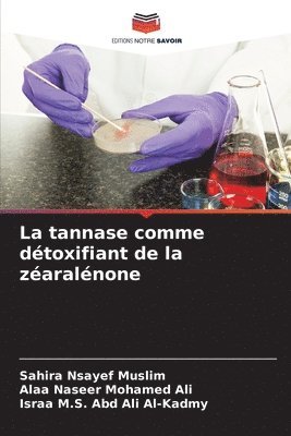 tannase comme détoxifiant de la zéaralénone