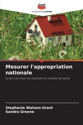 Stephanie Watson-Grant, Sandra Greene - Mesurer l'appropriation nationale, Häftad