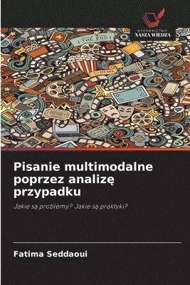 Pisanie multimodalne poprzez analizę przypadku