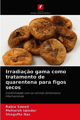 Irradiação gama como tratamento de quarentena para figos secos