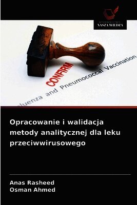 Opracowanie i walidacja metody analitycznej dla leku przeciwwirusowego