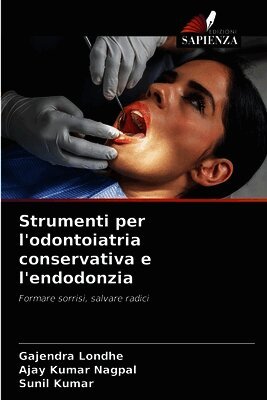 Strumenti per l'odontoiatria conservativa e l'endodonzia