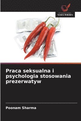 Praca seksualna i psychologia stosowania prezerwatyw