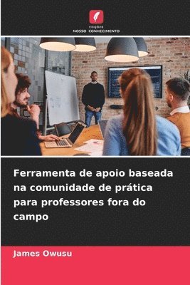 Ferramenta de apoio baseada na comunidade de prática para professores fora do campo