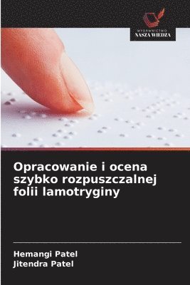 Opracowanie i ocena szybko rozpuszczalnej folii lamotryginy
