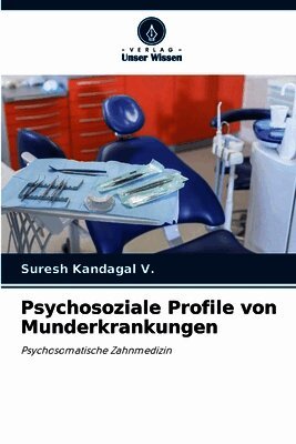 Psychosoziale Profile von Munderkrankungen