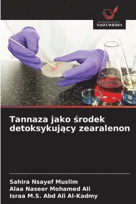 Tannaza jako środek detoksykujący zearalenon
