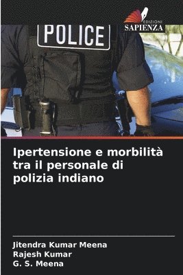 Ipertensione e morbilità tra il personale di polizia indiano
