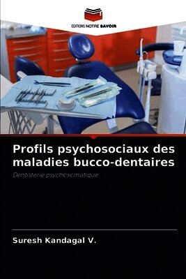 Profils psychosociaux des maladies bucco-dentaires