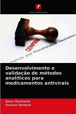 Desenvolvimento e validação de métodos analíticos para medicamentos antivirais