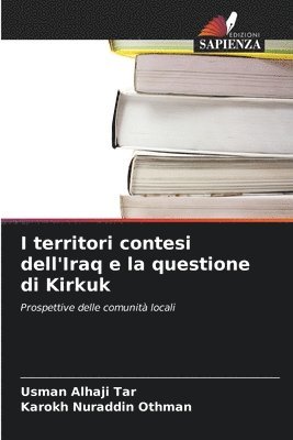 I territori contesi dell'Iraq e la questione di Kirkuk