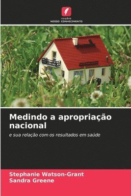 Stephanie Watson-Grant, Sandra Greene - Medindo a apropriação nacional, Häftad