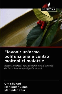 Flavoni: un'arma polifunzionale contro molteplici malattie