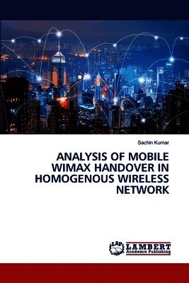Analysis of Mobile Wimax Handover in Homogenous Wireless Network
