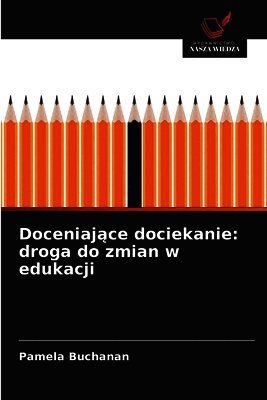 Doceniaj¿ce dociekanie: droga do zmian w edukacji