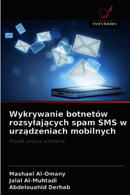 Wykrywanie botnetów rozsylających spam SMS w urządzeniach mobilnych