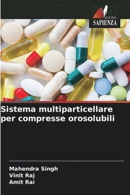 Sistema multiparticellare per compresse orosolubili