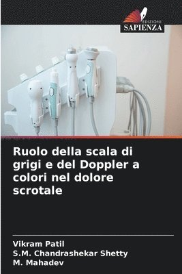 Ruolo della scala di grigi e del Doppler a colori nel dolore scrotale