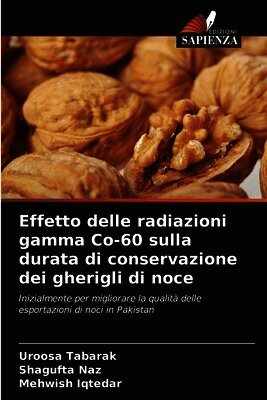 Effetto delle radiazioni gamma Co-60 sulla durata di conservazione dei gherigli di noce