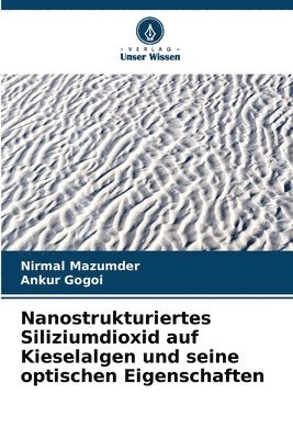 Nanostrukturiertes Siliziumdioxid auf Kieselalgen und seine optischen Eigenschaften