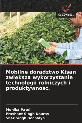 Mobilne doradztwo Kisan zwiększa wykorzystanie technologii rolniczych i produktywnośc.