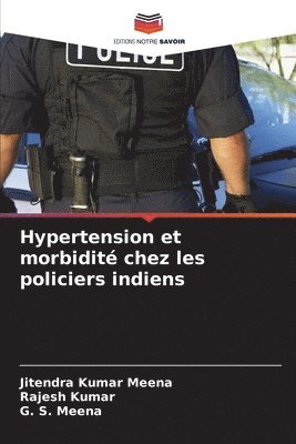 Hypertension et morbidité chez les policiers indiens
