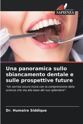 panoramica sullo sbiancamento dentale e sulle prospettive future