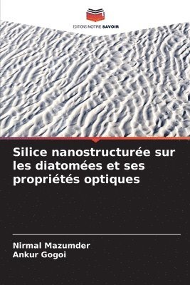 Silice nanostructurée sur les diatomées et ses propriétés optiques
