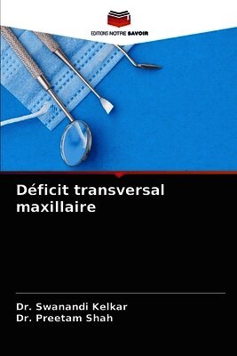 Déficit transversal maxillaire