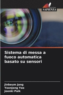 Sistema di messa a fuoco automatica basato su sensori