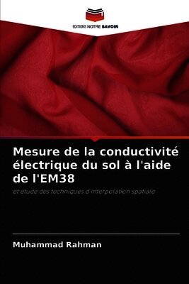 Muhammad Rahman - Mesure de la conductivité électrique du sol à l'aide de l'EM38, Häftad
