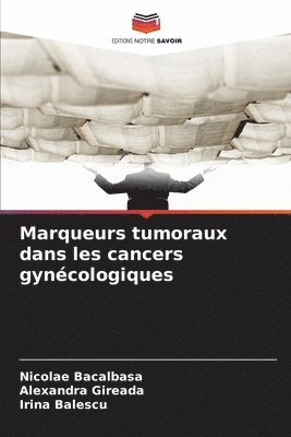 Marqueurs tumoraux dans les cancers gynécologiques