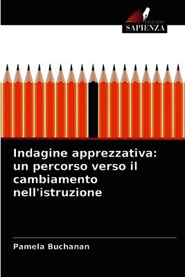 Indagine apprezzativa: un percorso verso il cambiamento nell'istruzione