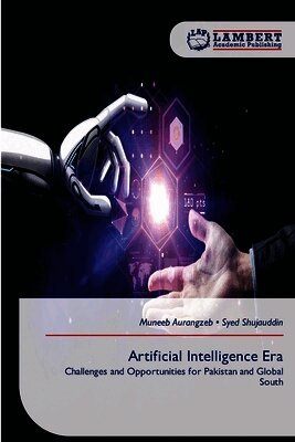 Muneeb Aurangzeb, Syed Shujauddin - Artificial Intelligence Era, Häftad