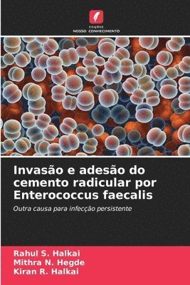Invasão e adesão do cemento radicular por Enterococcus faecalis