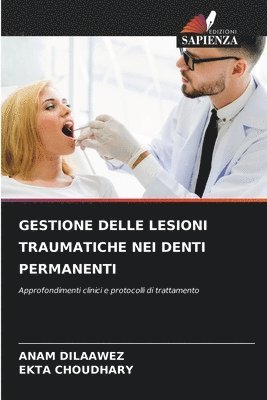 Gestione Delle Lesioni Traumatiche Nei Denti Permanenti